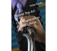 Master the Art of Communication Speak Like a Pro