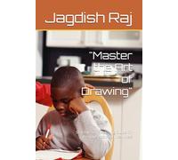 "Master the Art of Drawing": Step-by-Step Sketching Guide for Beginners to Advance Artists