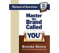 Master the Brand Called YOU - Manual of Exercises