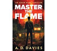 Master The Flame: An Adam Park Thriller (5)