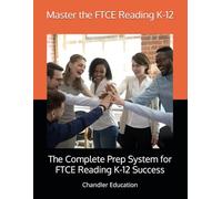 Master the FTCE Reading K-12: The Complete Prep System for FTCE Reading K-12 Success