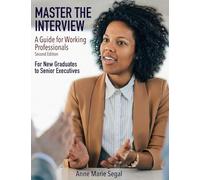 Master the Interview: A Guide for Working Professionals