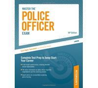 Master The Police Officer Exam: Complete Test Prep to Jump-Start Your Career by Peterson's (2008-09-22)