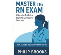 Master the RN Exam: Ultimate Guide for Nursing Licensure Success