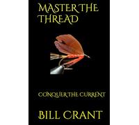 MASTER THE THREAD: CONQUER THE CURRENT