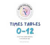 Master Times Tables 0-12 The Ultimate Practice Book