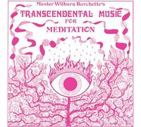 Master Wilburn Burchette - Transcendental Music for Meditation (Milky Clear Vinyl) [Vinilo]