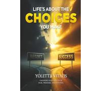 Master Your Decisions, Own Your Choices: Walking in Faith Over Fear