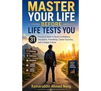 Master your life: Before life Tests You (Master Your Life Series)