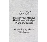 Master Your Money: The Ultimate Budget Planner Journal | 6x9 inches | 100 pages