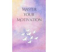Master Your Motivation - I Will Journal