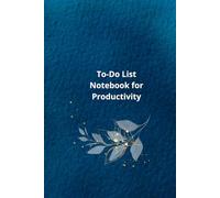 Master Your Tasks: The Ultimate To-Do List Notebook for Productivity