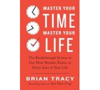 Master Your Time Master Your Life (ebook)