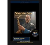 Master Your Tone in 30 Days: Complete Saxophone Training Pack - Master O Edition
