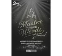 Master your Words Journal: with guided pages for Positive Affirmation & Personal Growth | 7x10in | 191 pages