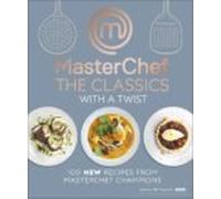 Masterchef The Classics With A Twist (ebook)
