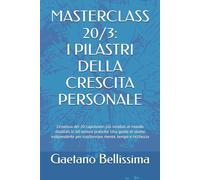 MASTERCLASS 20/3: I PILASTRI DELLA CRESCITA PERSONALE