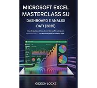 Masterclass su dashboard e analisi dei dati di Microsoft Excel (2025): Crea 10 dashboard interattive di Microsoft Excel da zero | Aggiornato al 2025! | con la versione Excel di Microsoft Office 365