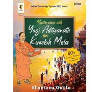 Masterclass with Yogi Adityanath on Kumbh Mela