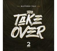 Mastered Trax - The Take Over Vol. 2