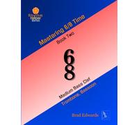 Mastering 6/8 Time - Book Two: Medium Bass Clef (The Rhythm Helper Series)