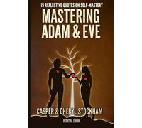 Mastering Adam and Eve Hand Out: 15 Reflective Quotes on Self-Mastery