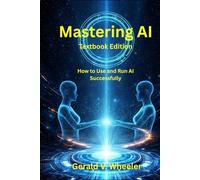 Mastering AI: How to use and run AI succesfully