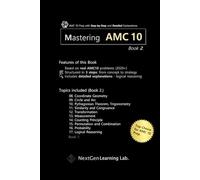 Mastering AMC 10 Book 2.: Guided AMC 10 Prep with Step-by-Step Problem Solving and Detailed Explanations
