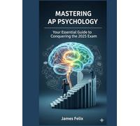 Mastering AP Psychology: Your Essential Guide to Conquering the 2025 Exam