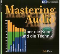 Mastering Audio: Über die Kunst und die Technik