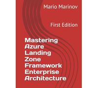 Mastering Azure Landing Zone Framework Enterprise Architecture