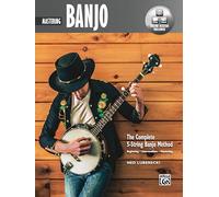 Mastering Banjo: Mastering Banjo; With Online Audio & Video (COMPLETE 5-STRING BANJO METHOD)