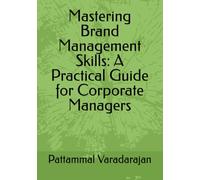 Mastering Brand Management Skills: A Practical Guide for Corporate Managers