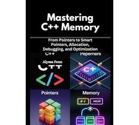 Mastering C++ Memory: From Pointers to Smart Pointers, Allocation, Debugging, and Optimization