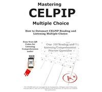 Mastering CELPIP Multiple Choice: How to Outsmart CELPIP Reading and Listening Multiple-Choice