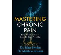 Mastering Chronic Pain: How Peak Resilience Unlocks Your Potential