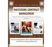 Mastering Contract Management: Enhancing Negotiation Skills, Risk Management, and Contract Lifecycle Efficiency