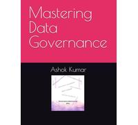 Mastering Data Governance