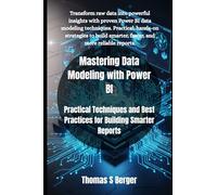 Mastering Data Modeling with Power BI: Practical Techniques and Best Practices for Building Smarter Reports: 3