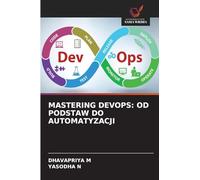 Mastering Devops: Od Podstaw Do Automatyzacji