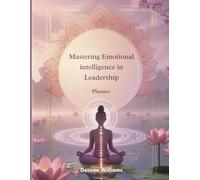 Mastering Emotional Intelligence in Leadership Planner