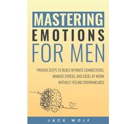 Mastering Emotions for Men