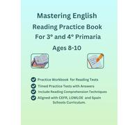 Mastering English Reading Practice Book For 3° and 4° Primaria, Ages 8-10, Aligned with LOMLOE Diagnostic, International CEFR and Spain School ... for Reading Tests: Reading Practice Book