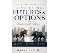 Mastering Futures and Options