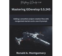 Mastering GDevelop 5.5.245: Adding a smoother project creation flow with reorganized starters and a new AI prompt (The Masterminds)