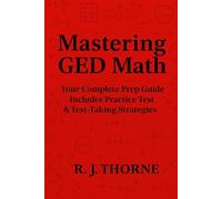 Mastering GED Math: Your Step-by-Step Guide to Acing the GED Math Test