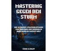 Mastering Gegen den Sturm: Der ultimative Strategieleitfaden zum Überleben und Gedeihen in einer dunklen Fantasy-Welt