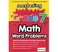 Mastering Grade 7 Math Word Problems: The Ultimate Guide to Tackling 7th Grade Math Word Problems