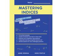 Mastering Indices: High School Workbook: Complete Syllabus Coverage with Guided Solutions (Mastering High School Math Workbooks)