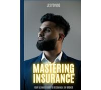 Mastering Insurance: Your Ultimate Guide to Becoming a Top Broker